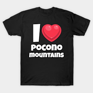 I love Pocono Mountains T-Shirt